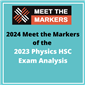 2024 Video of Meet the Markers 2023 Physics HSC Exam Analysis